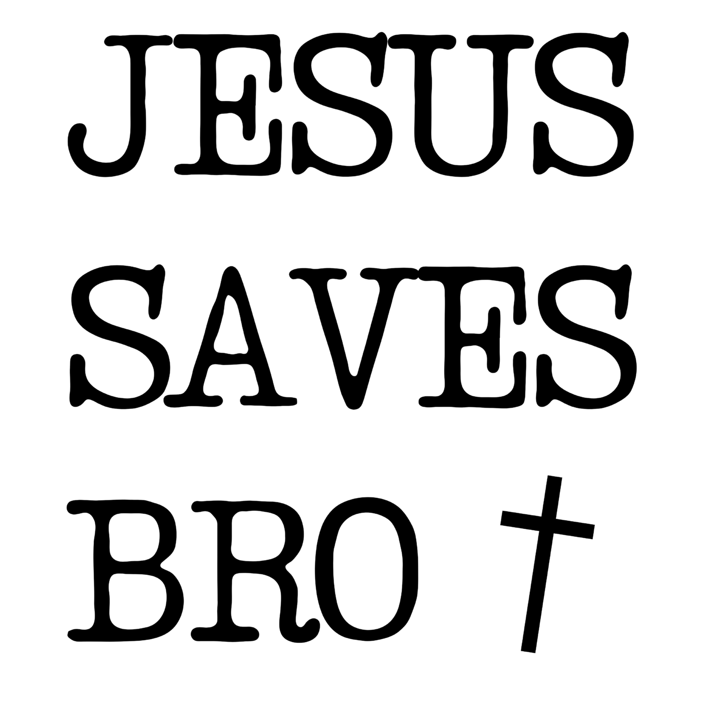 Jesus Saves Bro DTF